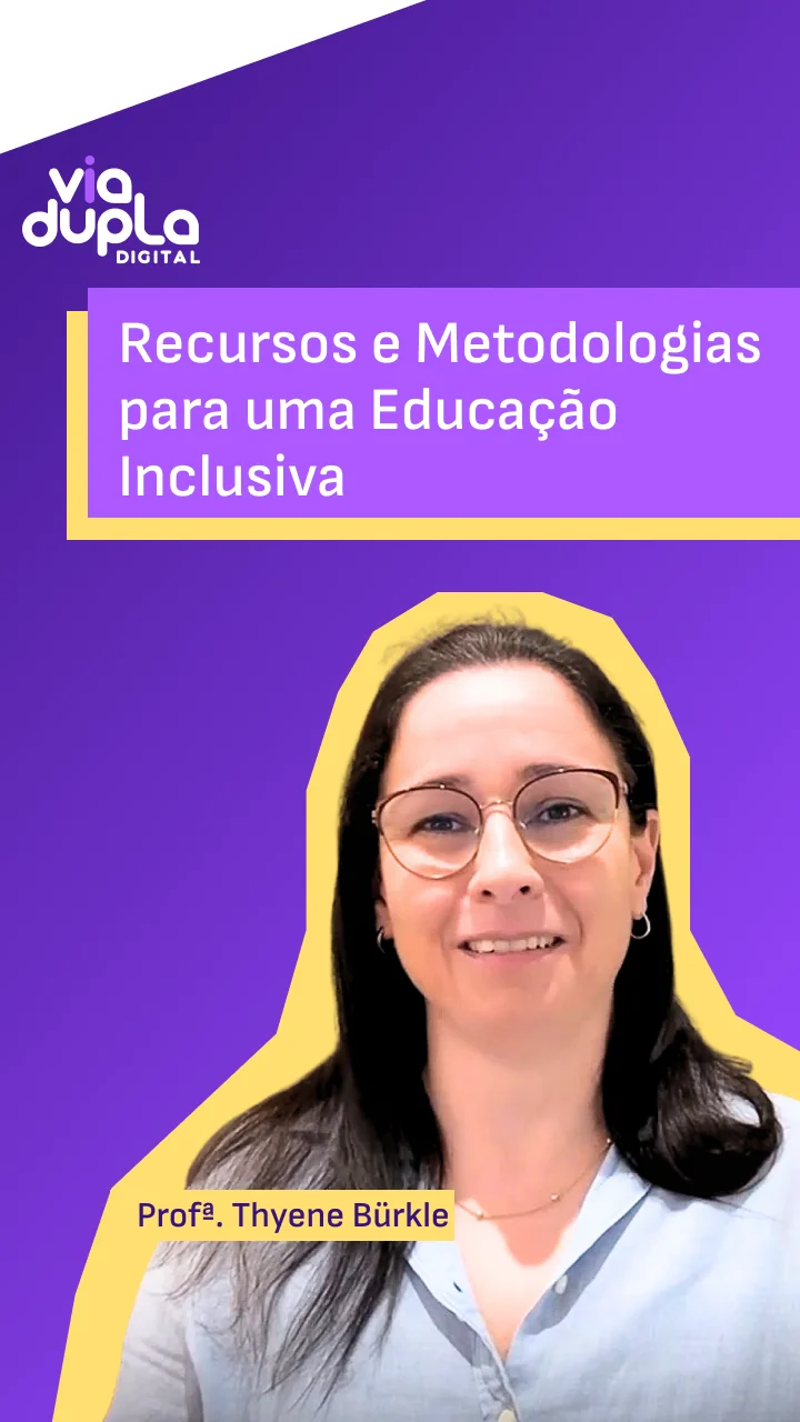 Recursos e Metodologias para uma Educação Inclusiva